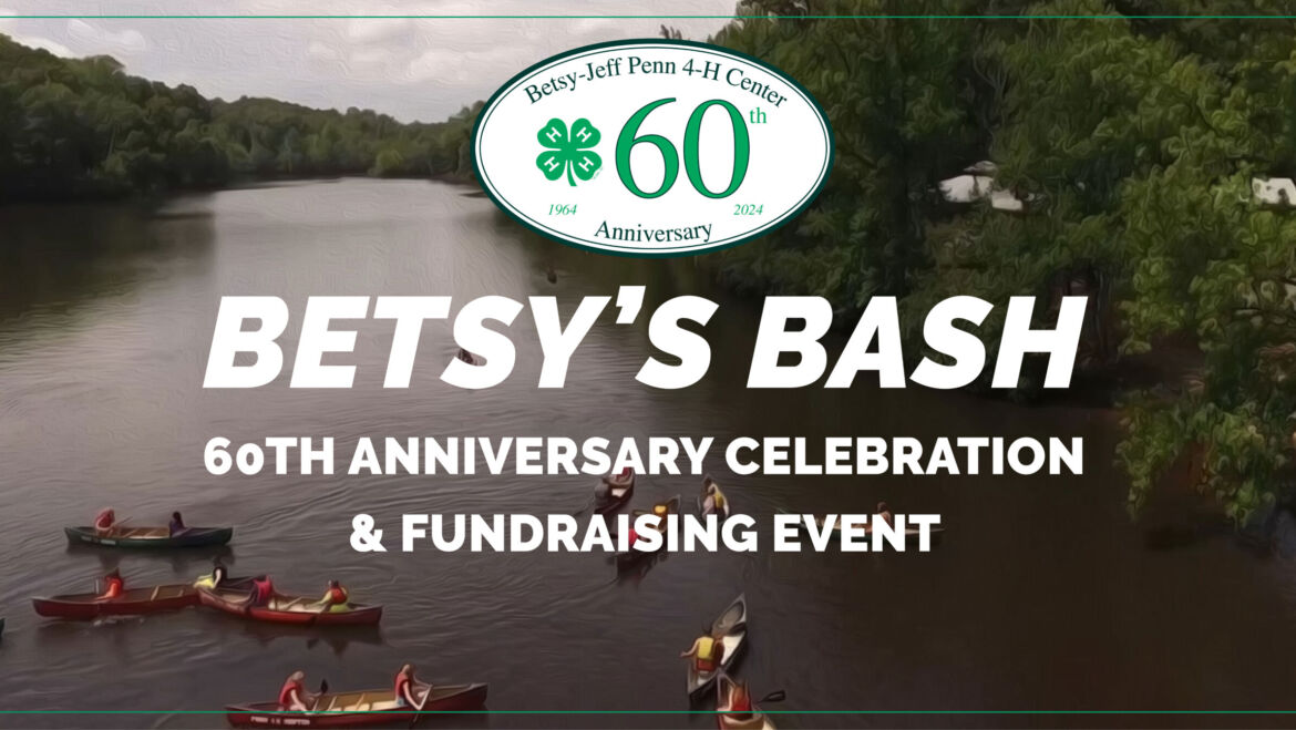 Betsy’s Bash & 60th Anniversary Celebration!